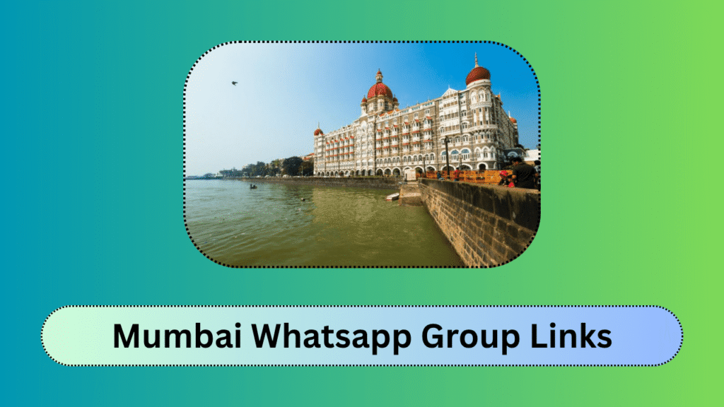 Mumbai Whatsapp Group Links