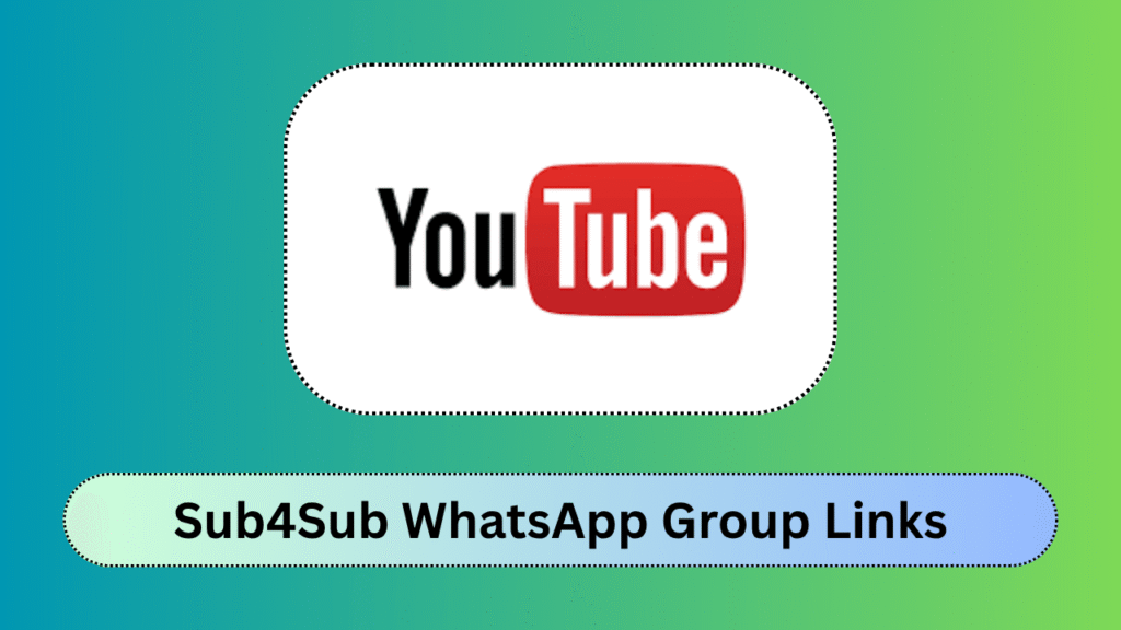 Sub4Sub WhatsApp Group Links